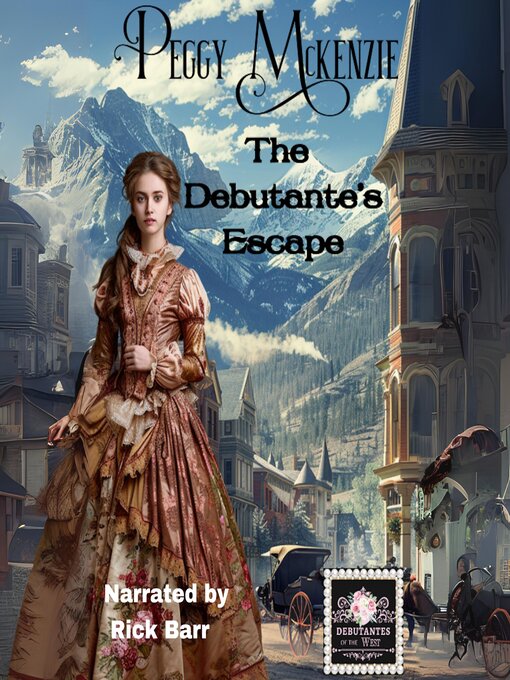 Title details for The Debutante's Escape by Peggy McKenzie - Available